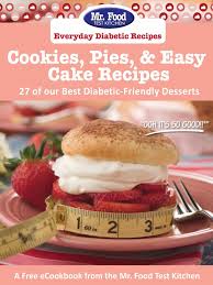 This topic is now archived and is closed to further replies. Cookies Pies Easy Cake Recipes 27 Of Our Best Diabetic Friendly Desserts Pdf Cakes Baking