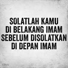 Shalatlah Sebelum Dishalatkan 10th Quotes Islamic Quotes Quotes