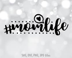 Pin On Mom Life Svg Files