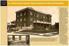 Www Fortwortharchitecture Com Oldftw Oldharrishospital Jpg Fort Worth Texas Old Pictures Fort Worth