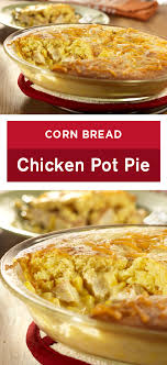 Cornbread Chicken Pot Pie Recipe Campbells Recipes Pot Pie Recipe Easy Chicken Pot Pie