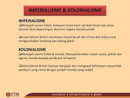 Orang melayu yang dimaksud bukan hanya. Penjajahan Barat Imperialisme Dan Kolonialisme Ppt Download
