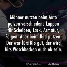 Manner Nutzen Beim Auto Putzen Verschiedene Lappen Fur Kaufdex Auto Putzen Lustige Spruche Lustige Zitate