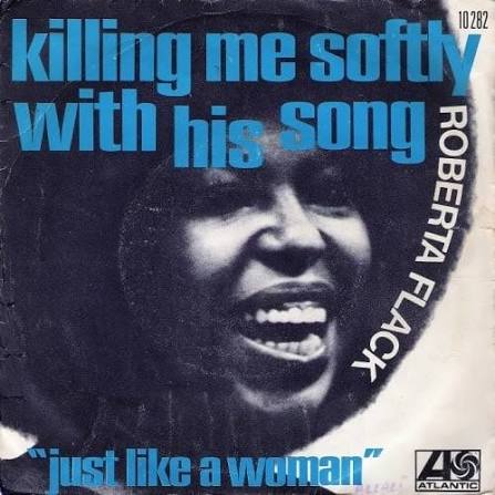 Roberta Flack – Killing Me Softly with His Song Lyrics | Genius Lyrics
