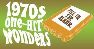 If you fail, then bless your heart. Can You Complete The Song Titles Of These Seventies One Hit Wonders