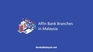 It provides a wide array of financial products and services to retail and corporate customers including current and savings accounts. Affin Bank Branches In Malaysia Location Contact