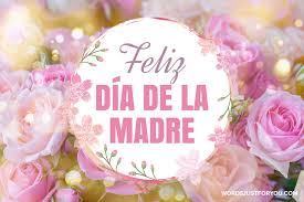 El día de la madre es una festividad que se celebra en honor de las madres, en gran parte del mundo, en diferentes fechas del año según el país. Feliz Dia De La Madre Gif 7574 Words Just For You Best Animated Gifs And Greetings For Family And Friends