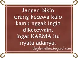 Contoh penggunaan karma dalam sebuah kalimat dan terjemahannya. Kata Kata Bijak Karma Masih Berlaku Qwerty