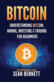 Bitcoin consumes almost the same amount of electricity annually as egypt did in 2019, according to an index compiled by the university of cambridge. Bitcoin Understanding Bitcoin Mining Investing Trading For Beginners Paperback Eso Won Books