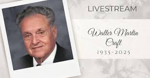 Friends and family, please join us in celebrating the life of a beloved  member of our community, Walter Martin Craft,
