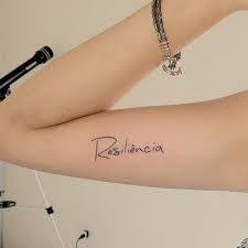 ¿sabías qué es la resiliencia? Resultado De Imagem Para Resiliencia Tattoo Tatuajes Arte Corporal Tatuar
