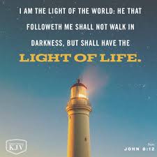 Kjv Verse Of The Day John 8 12 Light Of The World Kjv Light Of Life