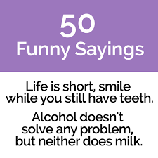 Women cannot complain about men anymore until they start getting better taste in them. senior quotes give students a chance, to sum up, their academic career in a short and simple message. List Of 50 Funny Sayings Pun Me