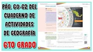 Geografía 6º grado de primaria. Pag 60 62 Del Cuaderno De Actividades De Geografia Sexto Grado Youtube