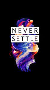 Strong Background Highlight On Blank Text Never Settle Wallpapers Hd Cool Wallpapers Oneplus Wallpapers