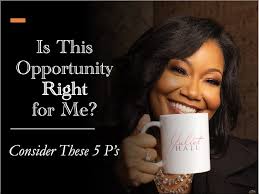 The 5 P's of a RIGHT Opportunity