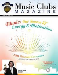 Nfmc Music Clubs Magazine Spring 2017 By National