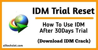 Oo bhai after 30 days its asking for registration Idm Trial Reset Use Idm Free Forever Download Crack All Tech Slot