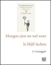 Vanavond en vannacht is het onbewolkt. Morgen Zien We Wel Weer Je Blijft Lachen Grote Letter Pod Editie Simon Carmiggelt 9789029584470 Boek Bruna Nl