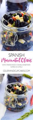 Craving A Getaway Or Suffering A Bout Of Holiday Blues Create A Spanish Style Feast By Marinating Olives With A Mix O Dessert For Dinner Food Marinated Olives