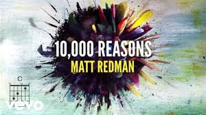 Matt Redman 10 000 Reasons Bless The Lord Lyrics And Chords Live