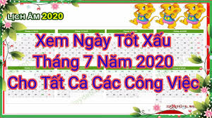 Xem chi tiết ngày giờ tốt xấu trong năm 2020 nhanh và chính xác nhất. Xem Ngay Tá»'t Xáº¥u Thang 7 NÄƒm 2020 Youtube
