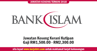 Berikut merupakan maklumat iklan kerja kosong yang ditawarkan oleh majikan terlibat. Jawatan Kosong Bank Islam Malaysia Berhad Kerani Kutipan