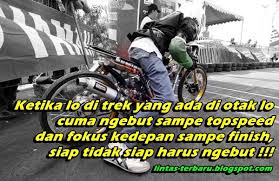 Manusia yang dilahirkan ke bumi, pasti akan diberikan cobaan hidup oleh tuhan. Kata Bijak Anak Geng Motor Qwerty