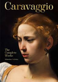 Caravaggio. The Complete Works. 40th Ed. (2021) Sebastian Schutze  (17220900475)