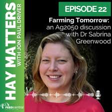 Farming Tomorrow: an Ag2050 discussion with Dr Sabrina Greenwood