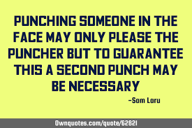 A hole punch, also known as hole puncher, or paper puncher, is an office tool that is used to create holes in sheets of paper, often for the purpose of collecting the sheets in a binder or folder. Punching Someone In The Face May Only Please The Puncher But To Ownquotes Com