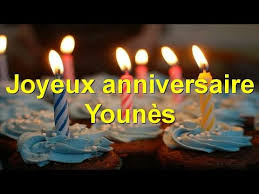 Joyeux Anniversaire Younes عيد ميلاد سعيد يونس Youtube