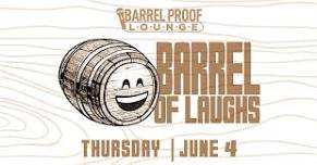 Barrel of Laughs - Thursday Night Comedy!