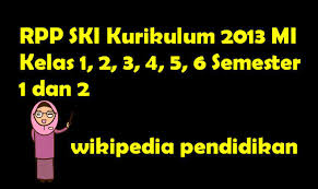 Contoh rpp ini bisa anda gunakan sebagai bahan panduan atau. Rpp Ski Kurikulum 2013 Mi Kelas 1 2 3 4 5 6 Semester 1 Dan 2 Sch Paperplane