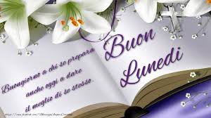 Buon lunedi a tutti con il cuore! Buongiorno A Chi Se Prepara Anche Oggi A Dare Il Meglio Di Se Stesso Buon Lunedi Messaggiauguricartoline Com