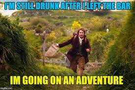 Image Tagged In Bilbo Leaves The Shire Memes Funny Bilbo Baggins Adventure Drunk Imgflip