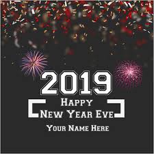 Some general things including evening social. Happy New Year Eve 2019 With Name