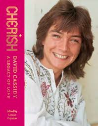 Cherish: David Cassidy—A Legacy of Love by Louise Poynton