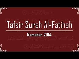 Ternyata masih banyak orang yang belum paham maksud. Ramadan 2014 Tafsir Surah Al Fatihah Youtube