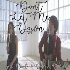 The song or music is available for downloading in mp3 and any other format, both to the phone and to the. Don T Let Me Down The Chainsmokers Feat Daya Cover Megan Nicole And Dylan Gardner By Megan Nicole