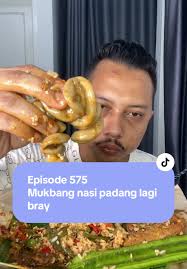 Mukbang Nasi Padang Episode 575: Kenikmatan yang Lama Ditunggu