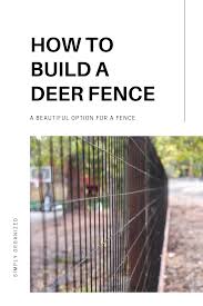 Wrap the hot wire of the charger around the fence wire so that you build a strong connection. How To Build A Deer Fence Simply Organized