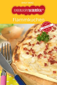 Kochen Mit Kindern Flammkuchen Rezept Kinderleichte Becherkuche Kochen Fur Kinder Rezepte