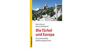 Türkei grenzt an 8 nachbarstaaten über land für dieses land beträgt der reisewarnindex 4,2 (im durchschnitt der länderwerte). Amazon Com Die Turkei Und Europa Eine Wechselhafte Beziehungsgeschichte German Edition 9783170184749 Kramer Dr Heinz Reinkowski Maurus Books