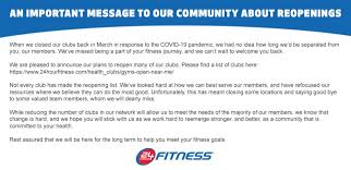 While our members enjoy our 24/7 access, our business hours are: 24 Hour Fitness On Twitter An Important Message To Our Community About Reopenings We Are Pleased To Announce Our Plans To Reopen Many Of Our Clubs Please Find A List Of Clubs