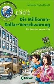 Es gilt, den tod eines hohen beamten des innenministeriums aufzuklären. Tatort Erde Die Millionen Dollar Verschworung Ein Ratekrimi Aus Den Usa Von Alexandra Fischer Hunold