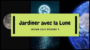 Jardiner Avec La Lune Youtube