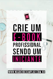 Aprenda A Criar Um E Book Totalmente Do Zero Sendo Um Iniciante Ideias De Marketing Estrategia De Marketing Digital Digital Marketing Strategy