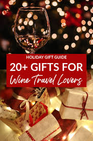 Wine Travelers Gift Guide 20 Unique Gifts For Jetsetting Wine Drinkers Travel Gifts Wine Travel Gift Guide Travel