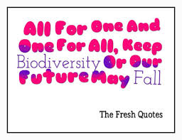 Importance Of Biodiversity Quotes And Slogans Quotes And Sayings Slogan Quote Slogan Quotes